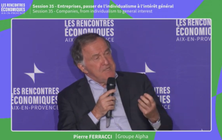 "Entreprises, passer de l’individualisme à l’intérêt général" aux Rencontres économiques d'Aix-en-Provence, avec Pierre Ferracci